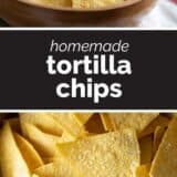 Homemade Tortilla Chips with text in the middle