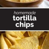 Homemade Tortilla Chips with text in the middle