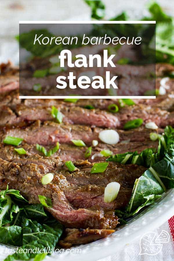 Korean Barbecue Flank Steak Recipe Taste and Tell