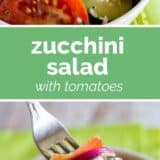 Zucchini Salad with Tomatoes with text in the center