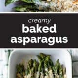 Creamy Baked Asparagus with text in the middle