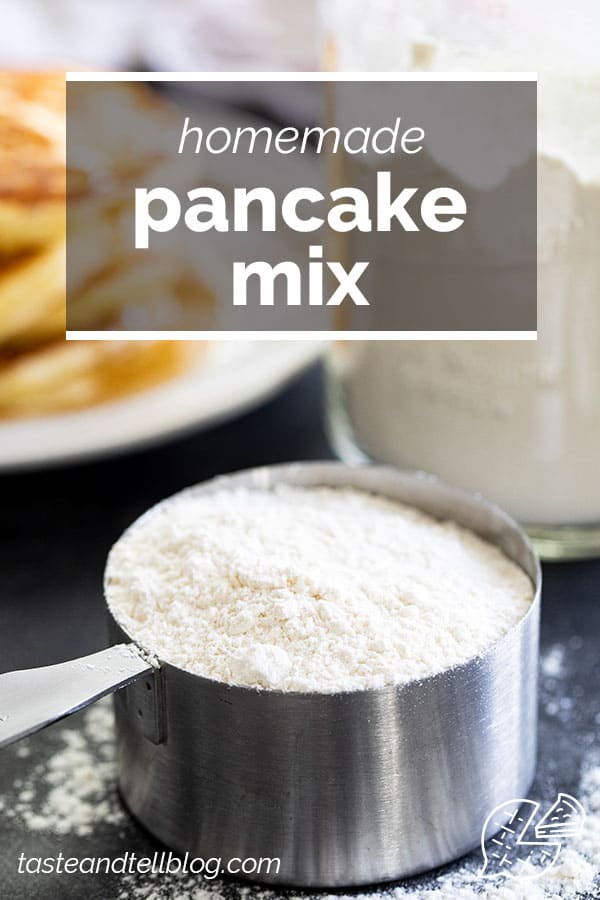 Homemade Pancake Mix Recipe Taste and Tell