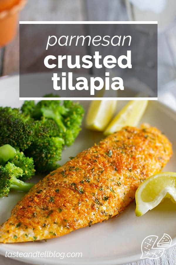Fast and Easy Parmesan Crusted Tilapia Taste and Tell