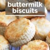 Homemade Buttermilk Biscuits with text overlay