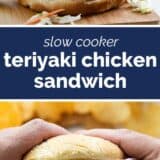 Slow Cooker Teriyaki Chicken Sandwich with text in the middle