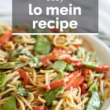 Lo Mein Recipe with text overlay