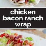 Chicken Bacon Ranch Wrap with text in the middle