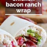 Chicken Bacon Ranch Wrap with text overlay