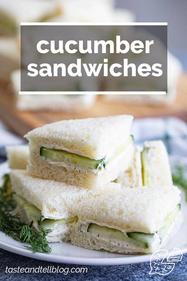 Cucumber Sandwiches - Easy Finger Sandwiches - Taste and Tell