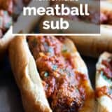 homemade meatball sub with text overlay