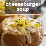 Crock Pot Cheeseburger Soup with text overlay