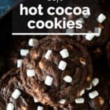Hot Cocoa Cookies with text overlay