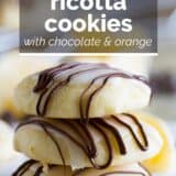 Ricotta Cookies with Chocolate and Orange with text overlay