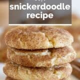 stack of snickerdoodles with text overlay