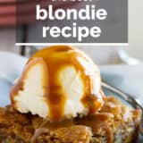 Blondie Recipe with text overlay