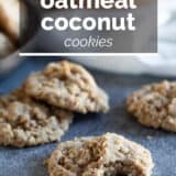 Oatmeal Coconut cookies with text overlay