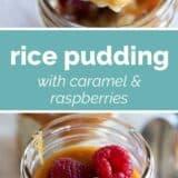 Rice Pudding with Salted Caramel and Raspberries with text bar in the middle