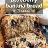 Blueberry Banana Bread with Coconut with text overlay.