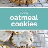 Iced Oatmeal Cookies collage with a text bar in the middle