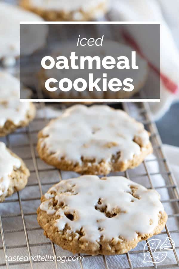 Iced Oatmeal Cookies Taste and Tell