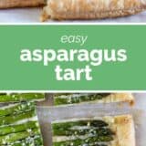 Easy Asparagus Tart collage with text bar in the middle