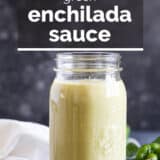 Green Enchilada Sauce with text overlay