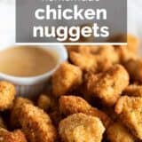 Homemade Chicken Nuggets with text overlay