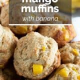 Mango Muffins with Banana with text overlay