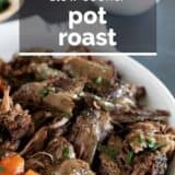 Slow Cooker Pot Roast with text overlay