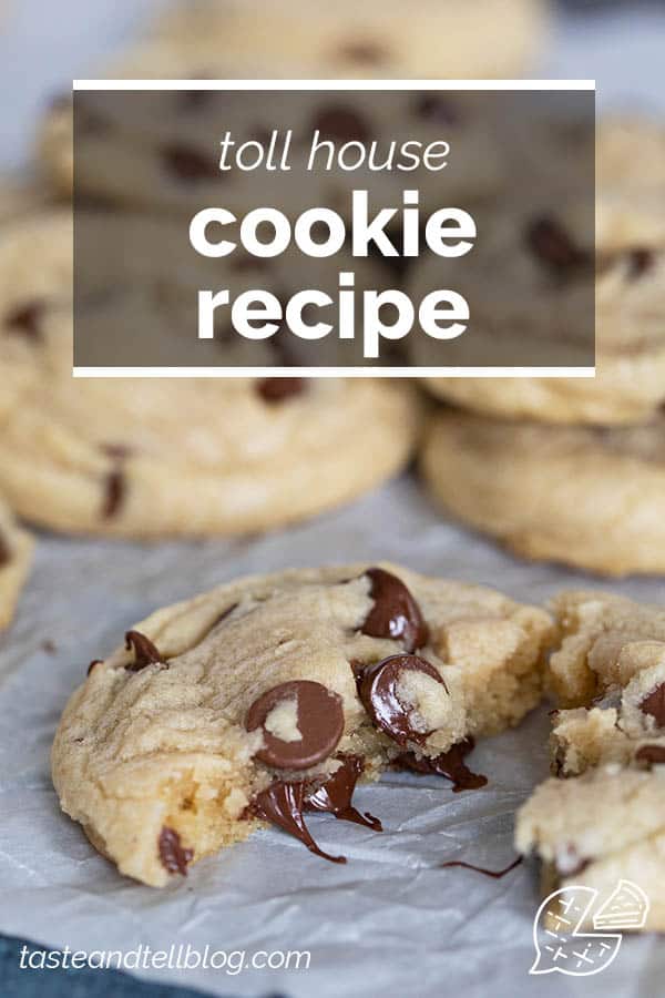 Toll House Cookie Recipe - Taste and Tell