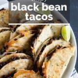 Black Bean Tacos with text overlay