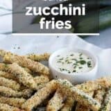 Zucchini Fries with text overlay