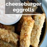 Cheeseburger Eggrolls with text overlay