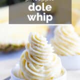 Pineapple Dole Whip Recipe with text overlay