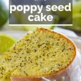 Lime Poppy Seed Cake with text overlay