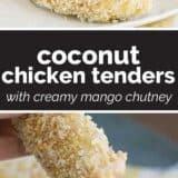 Coconut Chicken Tenders with Creamy Mango Chutney collage with text bar