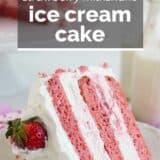Strawberry Milkshake Ice Cream Cake with text overlay.