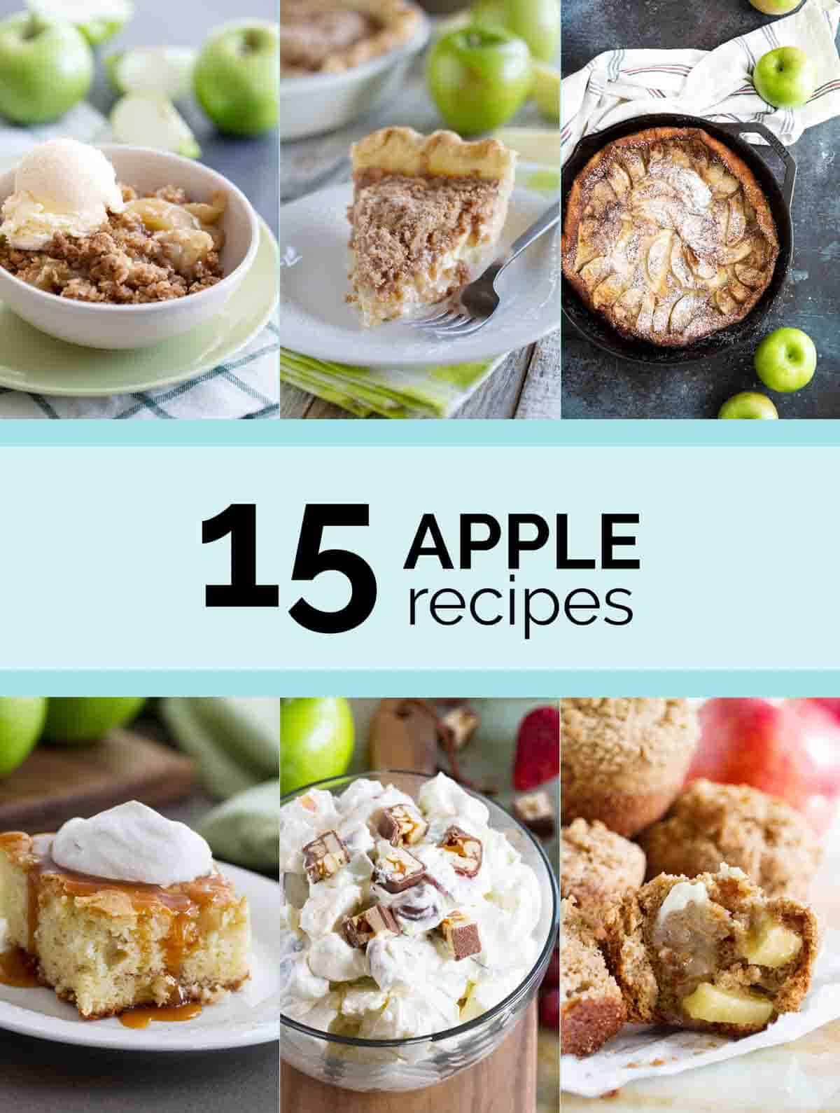 If you eagerly await apple season every year, you're going to want this list - 15 apple recipes you'll want to make every fall. Sweet and delicious, they are all 10/10! collage with 6 photos of food with text bar in the middle.