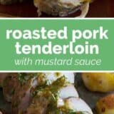 Roasted Pork Tenderloin collage with text bar.