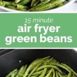 Air Fryer Green Beans collage with text bar in the middle.