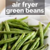 Air Fryer Green Beans with text overlay.