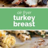 Air Fryer Turkey Breast collage with text bar in the middle.