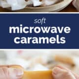 Microwave Caramels collage with text bar in the middle.