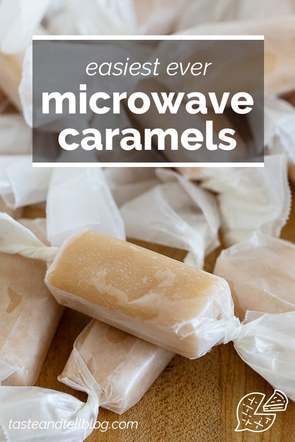 Microwave Caramels Taste and Tell