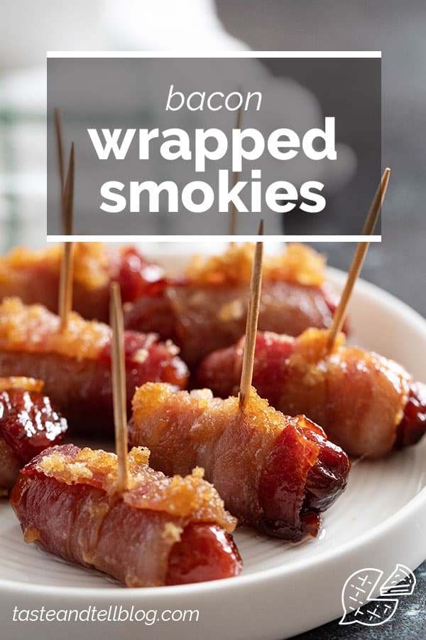 Bacon Wrapped Smokies - Taste and Tell
