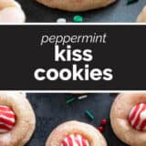 Peppermint Kiss Cookies collage with text bar in the middle.