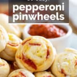 Pepperoni Pinwheels with text overlay.