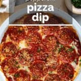 Pepperoni Pizza Dip with text overlay.