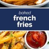 Baked French Fries collage with text bar in the middle.