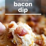 Cheesy Bacon Dip with text overlay.